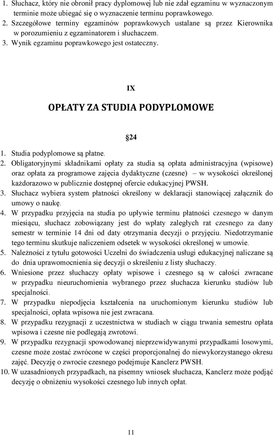 IX OPŁATY ZA STUDIA PODYPLOMOWE 24