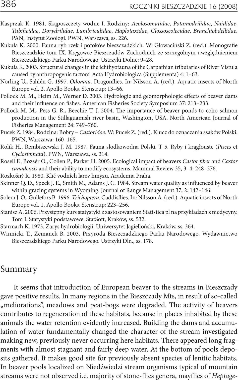 2000. Fauna ryb rzek i potoków bieszczadzkich. W: Głowaciński Z. (red.). Monografie Bieszczadzkie tom IX.