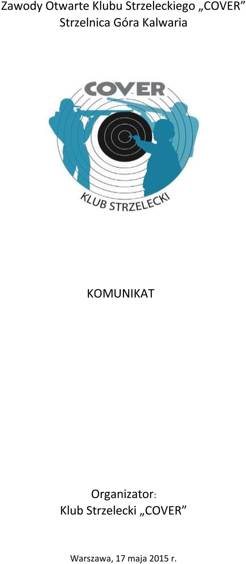 KOMUNIKAT Organizator: Klub