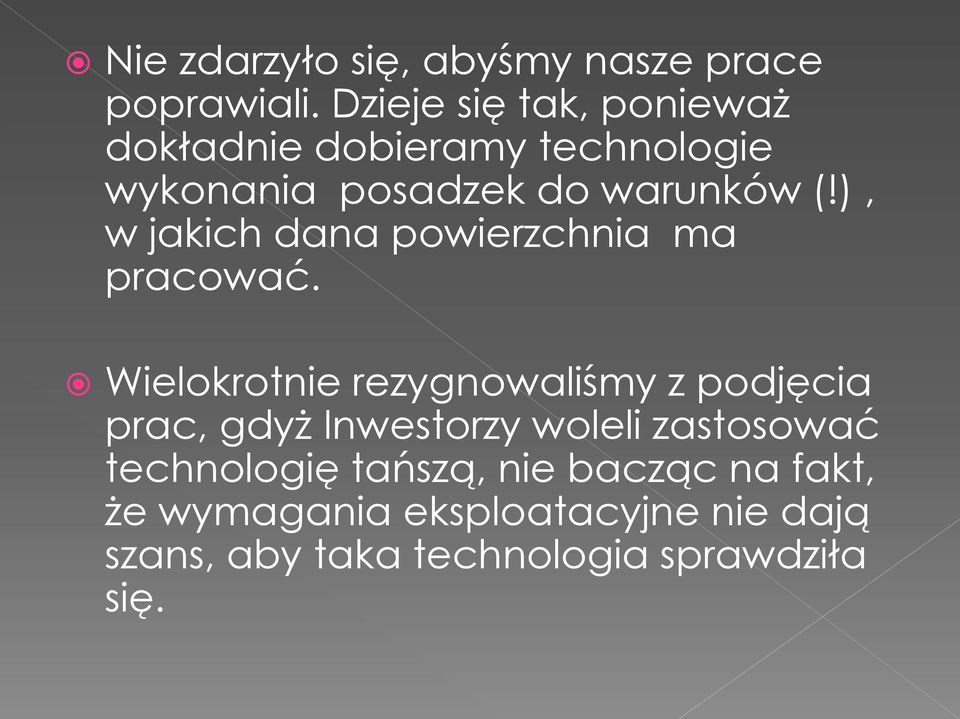 ), w jakich dana powierzchnia ma pracować.