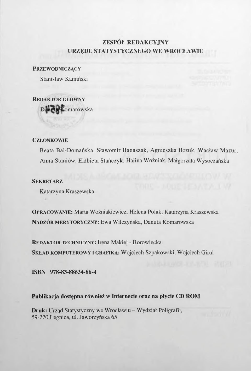Polak, Katarzyna Kraszewska NADZÓR MERYTORYCZNY: Ewa Wilczyńska, Danuta Komarowska R e d a k t o r t e c h n i c z n y : Irena Makiej - Borowiecka SKŁAD KOMPUTEROWY I g r a f i k a : Wojciech