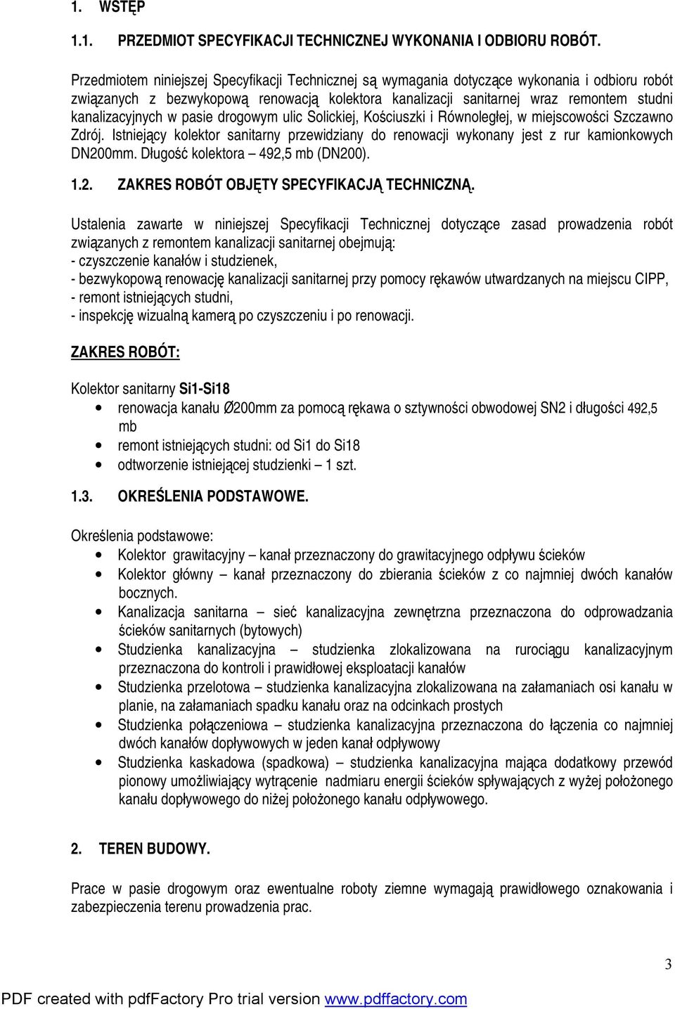 kanalizacyjnych w pasie drogowym ulic Solickiej, Kościuszki i Równoległej, w miejscowości Szczawno Zdrój.