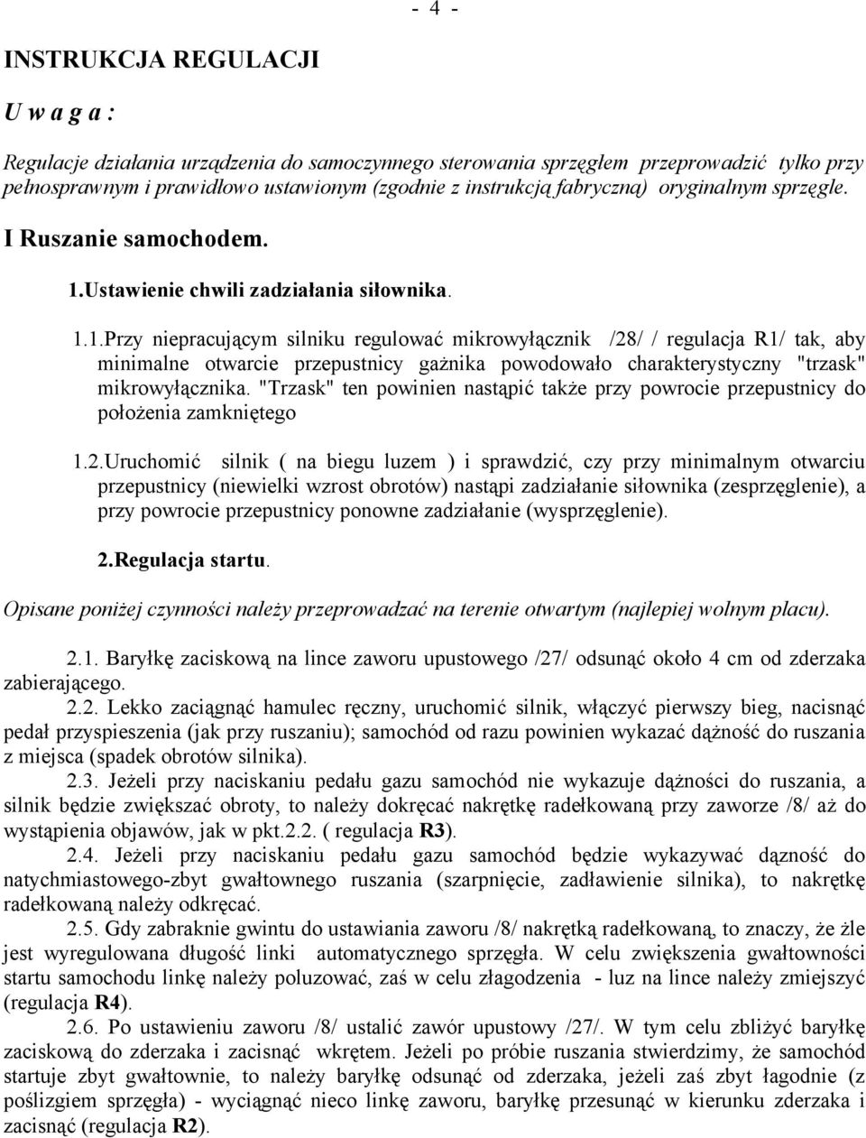 Ustawienie chwili zadziałania siłownika. 1.