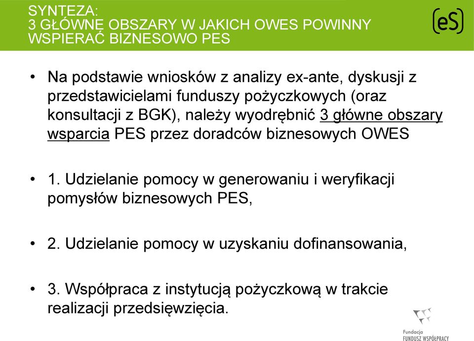 wsparcia PES przez doradców biznesowych OWES 1.