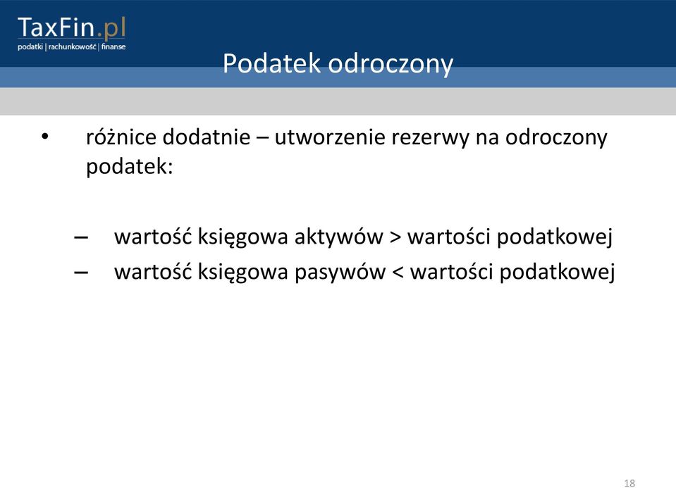 aktywów > wartości podatkowej wartośd