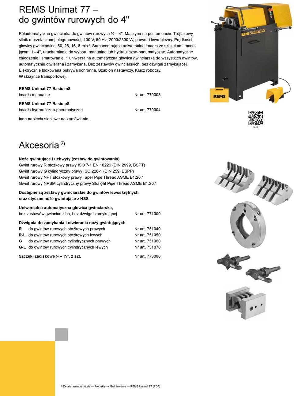 Samocentrujące uniwersalne imadło ze szczękami mocującymi 1 4", uruchamianie do wyboru manualne lub hydrauliczno-pneumatyczne. Automatyczne chłodzenie i smarowanie.