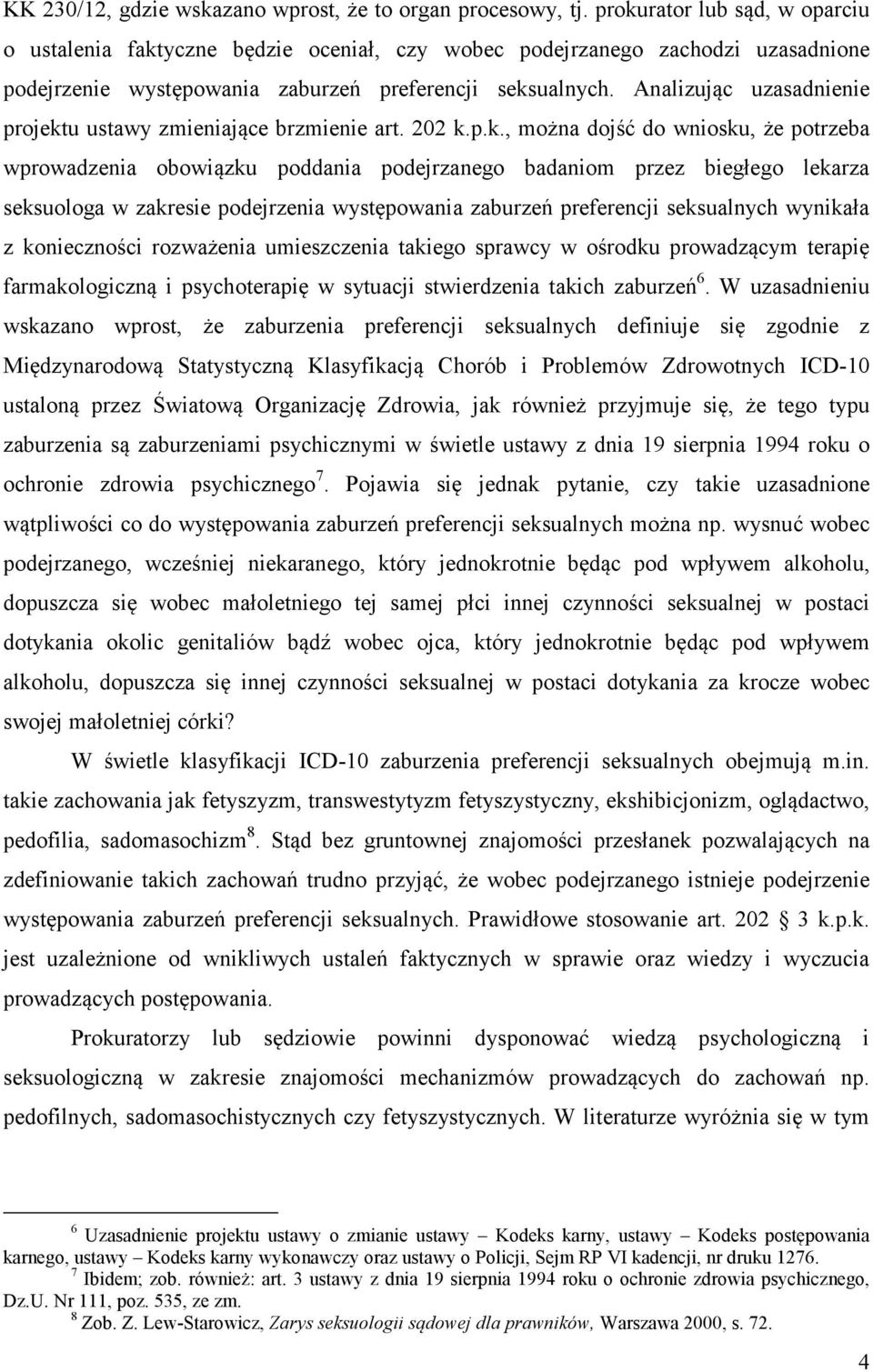 Analizując uzasadnienie projekt