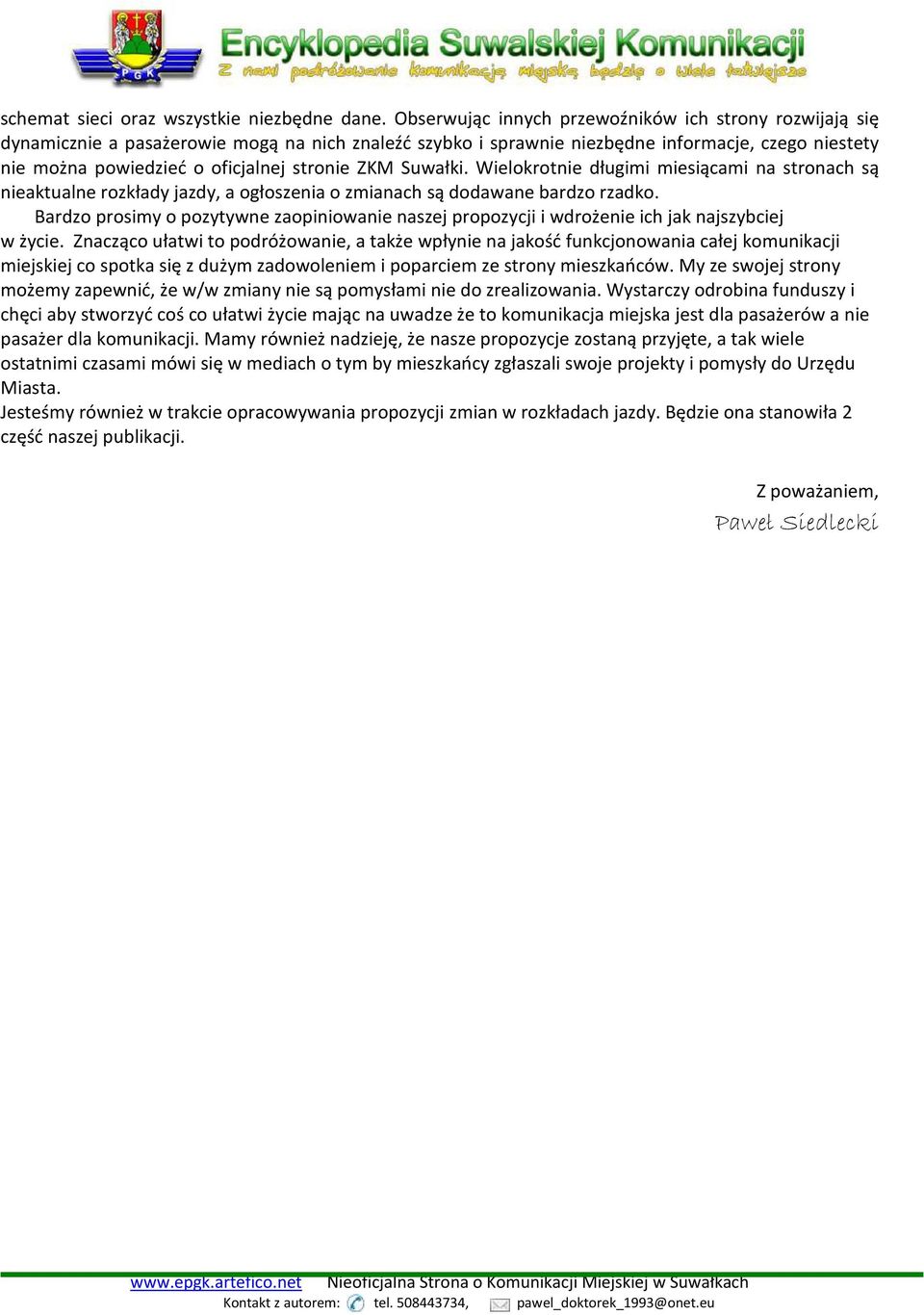 ZKM Suwałki. Wielokrotnie długimi miesiącami na stronach są nieaktualne rozkłady jazdy, a ogłoszenia o zmianach są dodawane bardzo rzadko.
