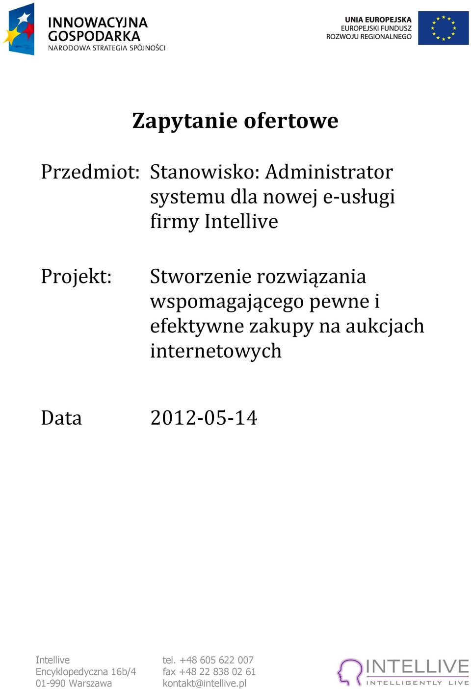 Intellive Projekt: Stworzenie rozwiązania