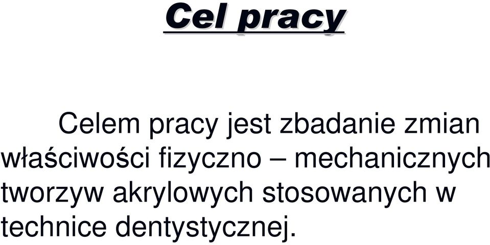 fizyczno mechanicznych tworzyw