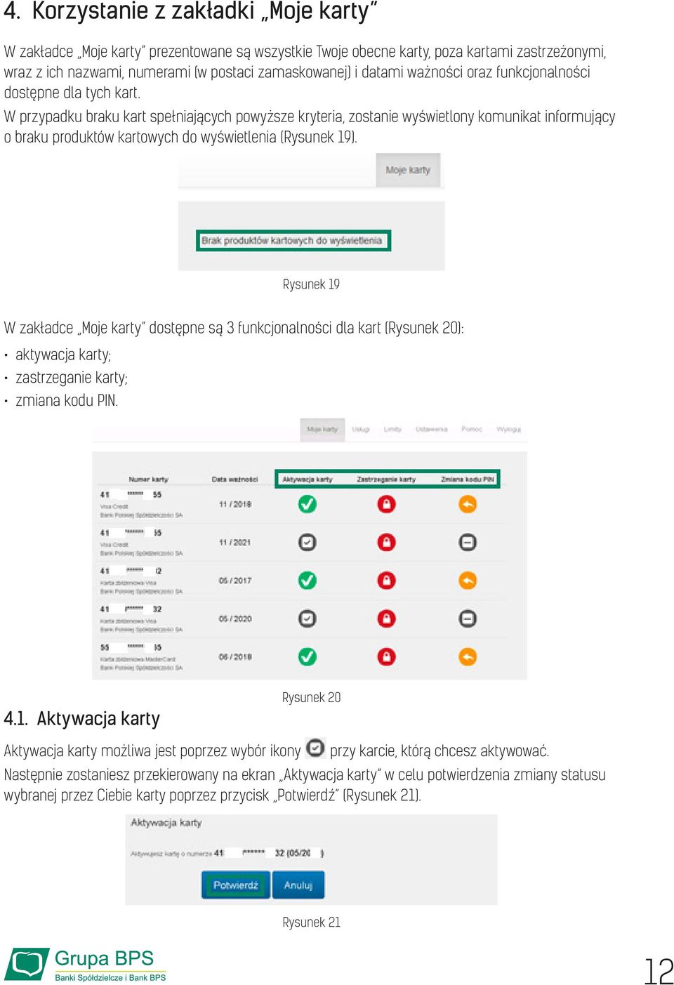 W przypadku braku kart spełniających powyższe kryteria, zostanie wyświetlony komunikat informujący o braku produktów kartowych do wyświetlenia (Rysunek 19).