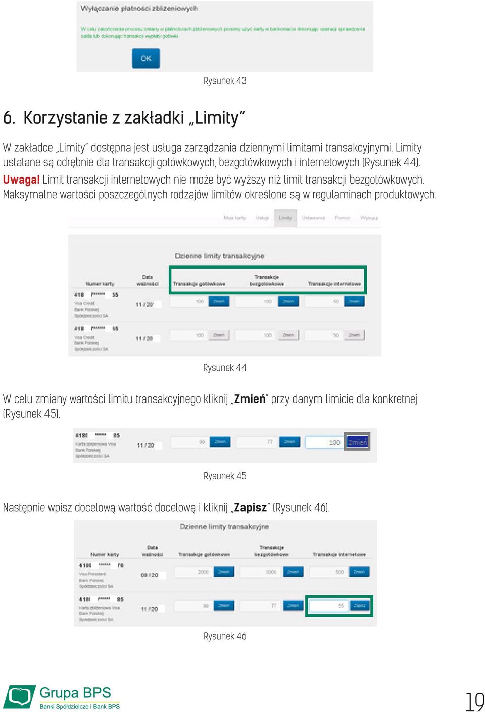 Limit transakcji internetowych nie może być wyższy niż limit transakcji bezgotówkowych.