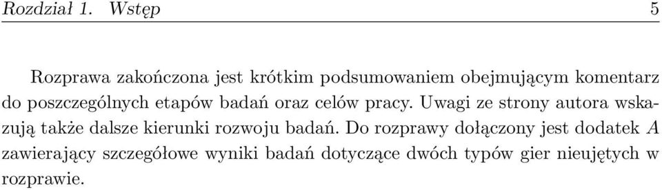 poszczególnych etapów badań oraz celów pracy.