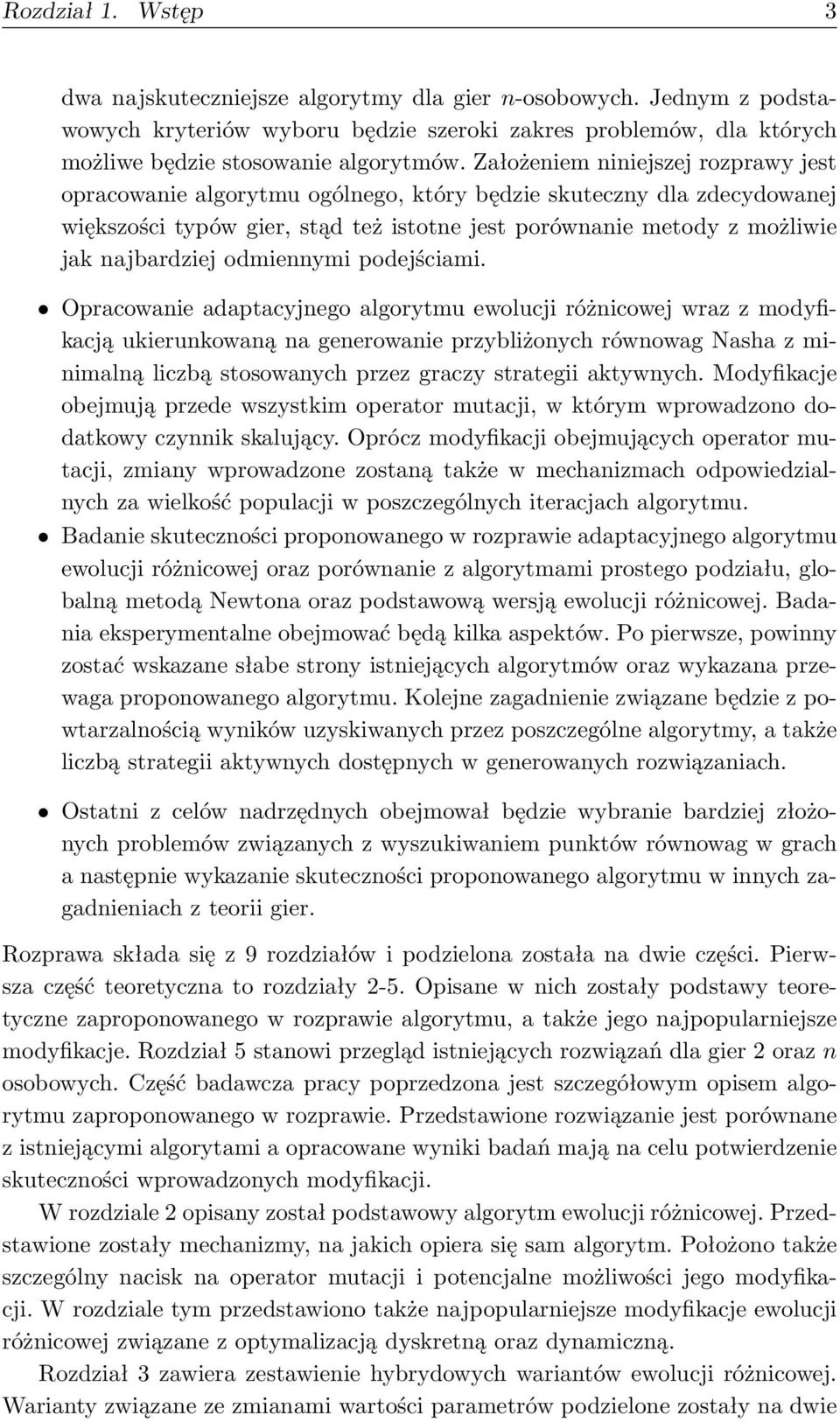odmiennymi podejściami.