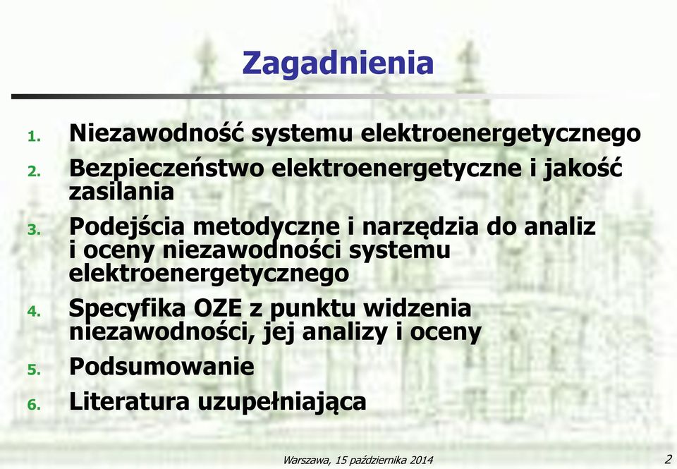 Podejścia metodyczne i narzędzia do analiz i oceny niezawodności systemu