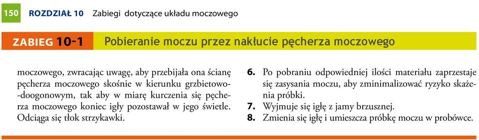 jego świetle. Odciąga się tłok strzykawki. 6. 7. 8.