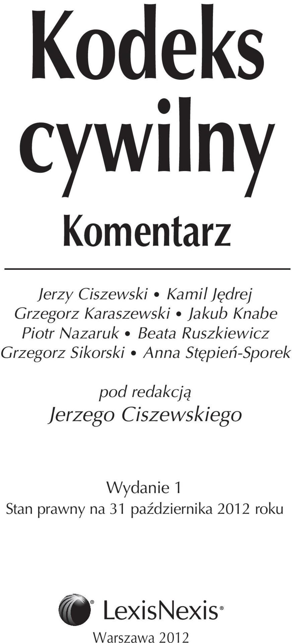 Grzegorz Sikorski Anna Stępień-Sporek pod redakcją Jerzego