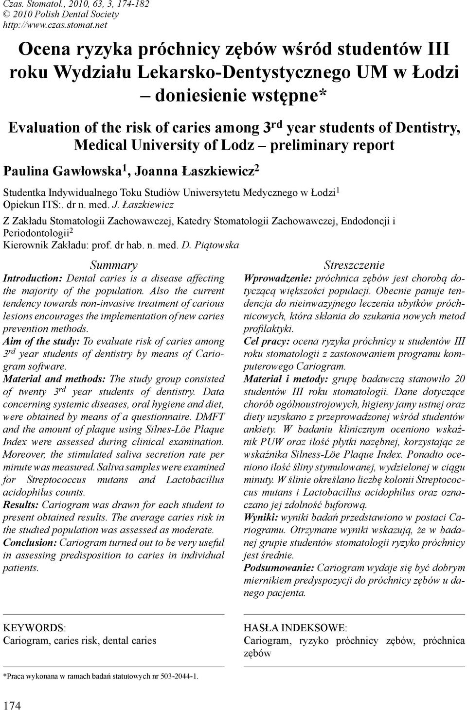Medical University of Lodz preliminary report Paulina Gawłowska 1, Jo