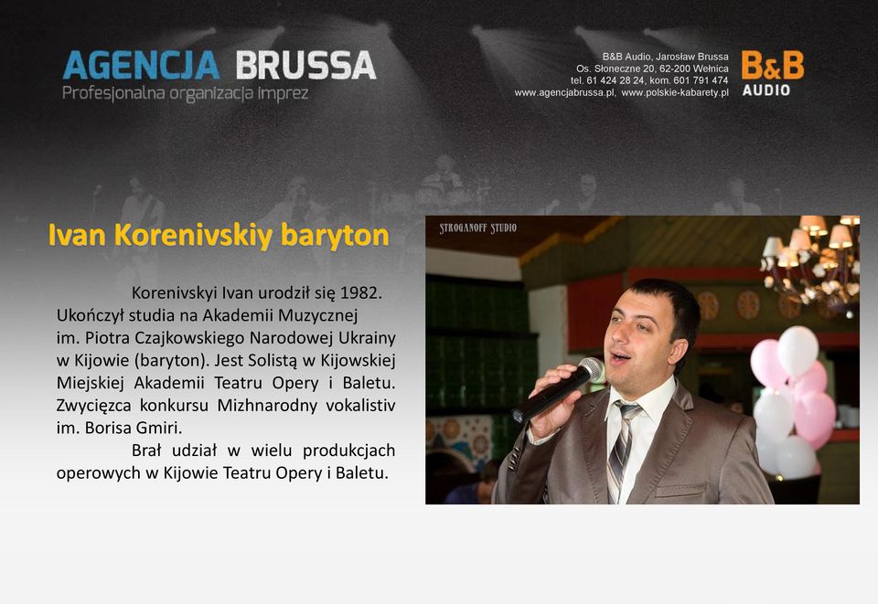 Piotra Czajkowskiego Narodowej Ukrainy w Kijowie (baryton).