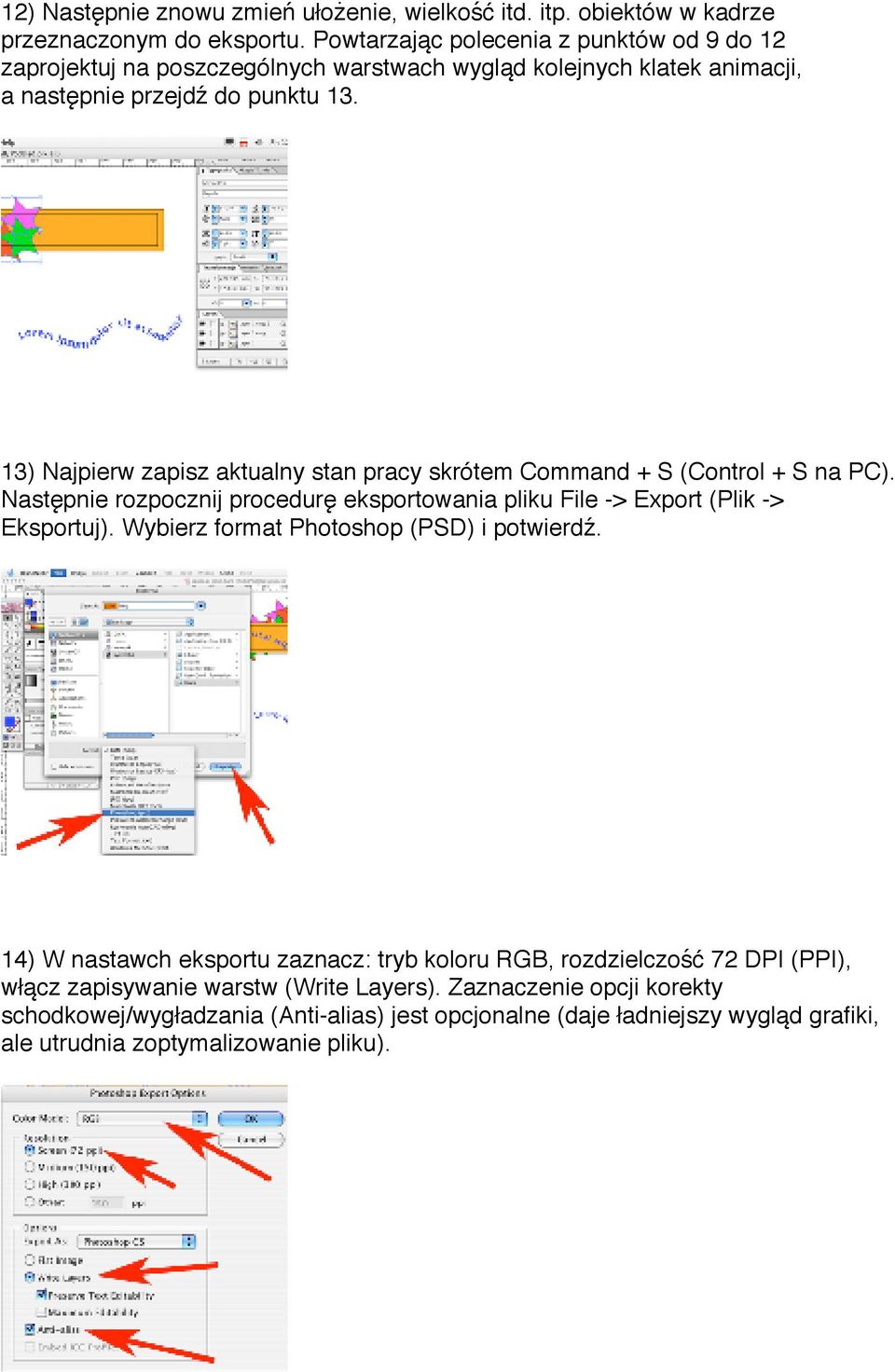 13) Najpierw zapisz aktualny stan pracy skrótem Command + S (Control + S na PC). Następnie rozpocznij procedurę eksportowania pliku File -> Export (Plik -> Eksportuj).