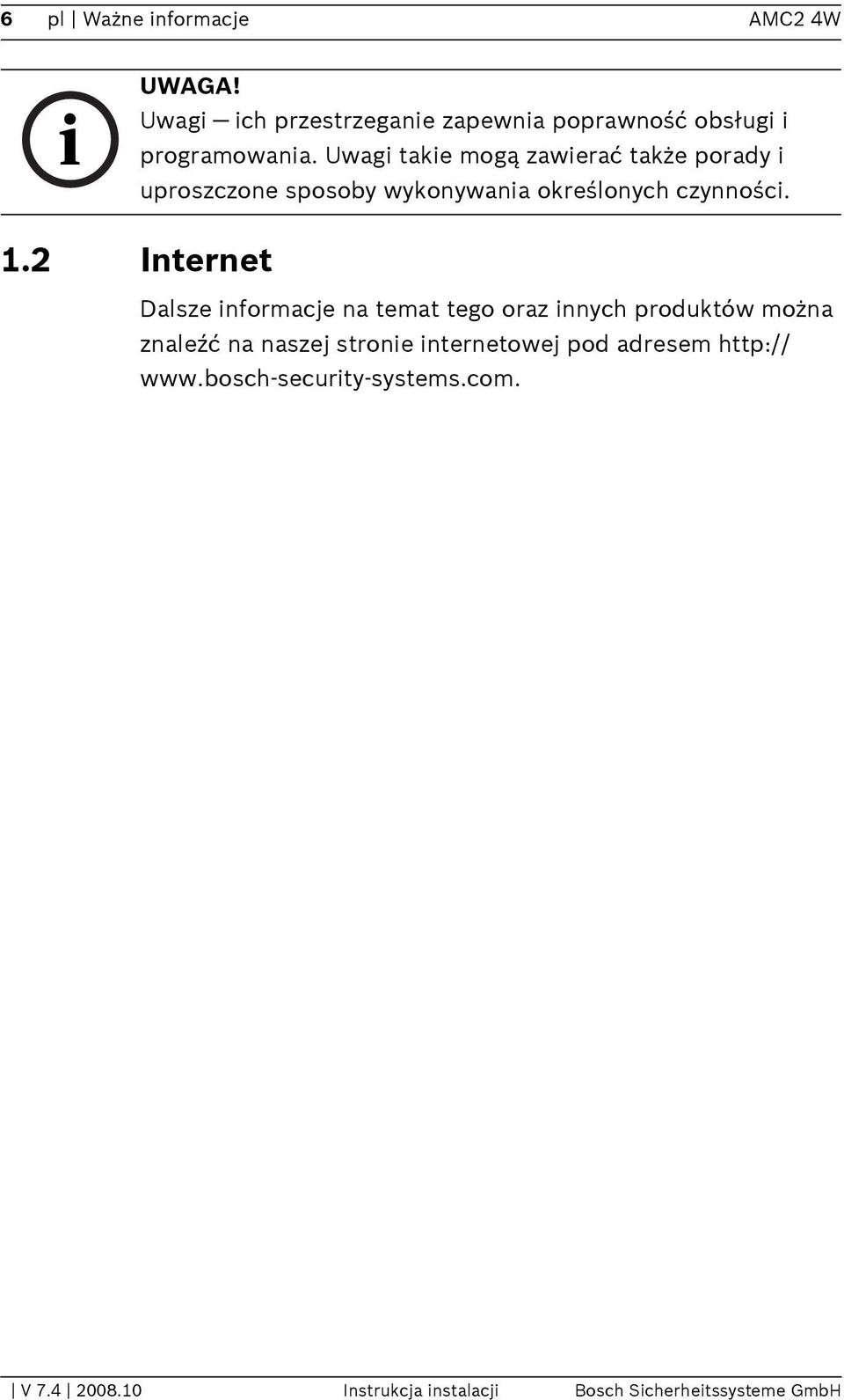 2 Internet Dalsze informacje na temat tego oraz innych produktów można znaleźć na naszej stronie