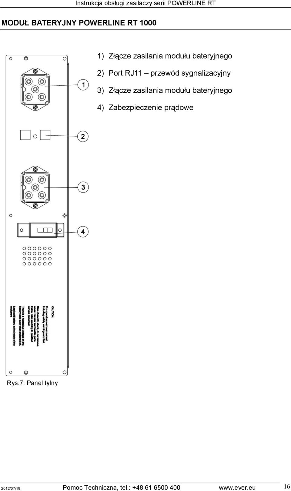 zasilania modułu bateryjnego 4) Zabezpieczenie prądowe Rys.