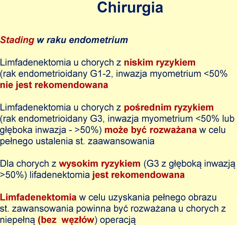 może być rozważana w celu pełnego ustalenia st.