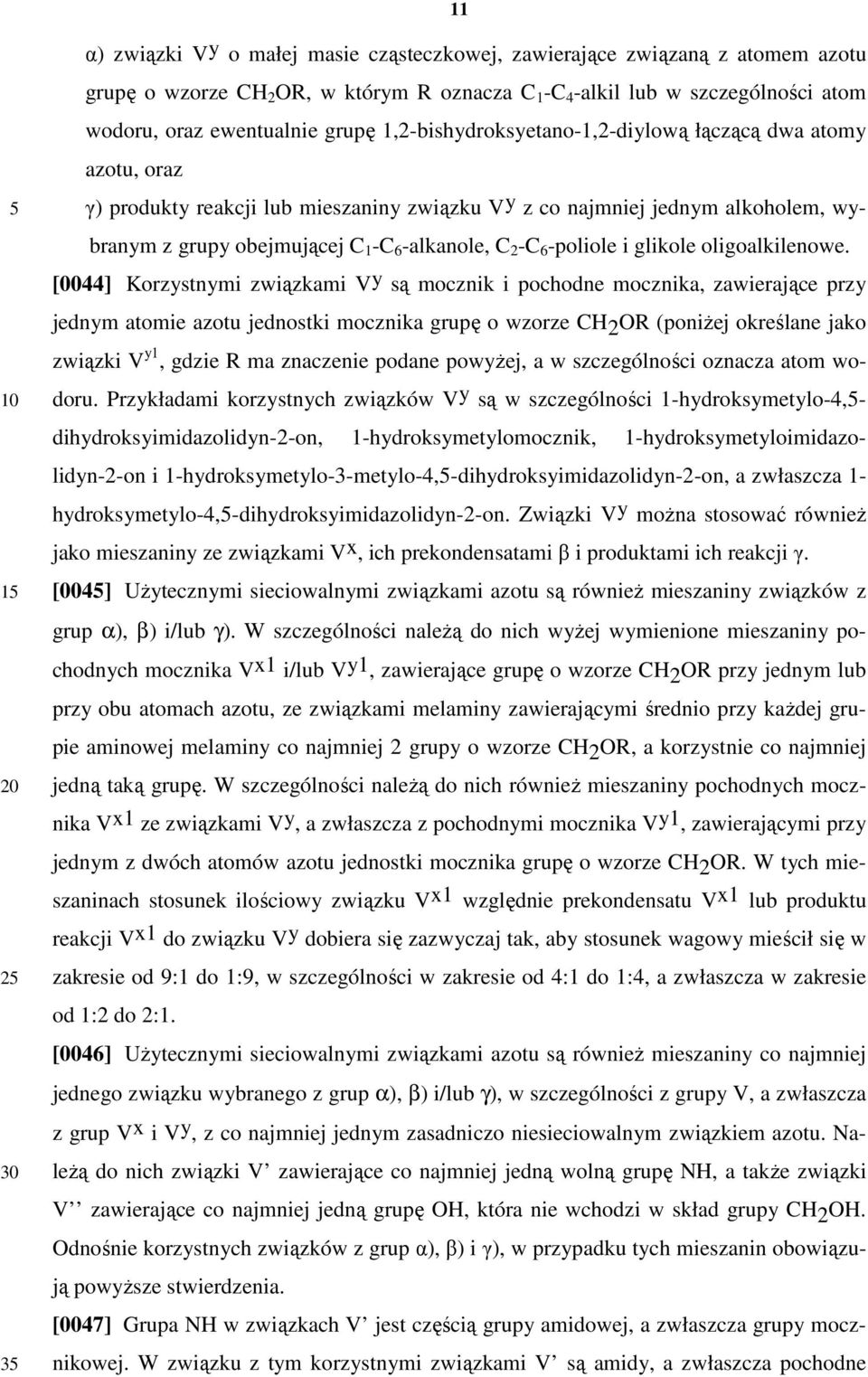 6 -poliole i glikole oligoalkilenowe.
