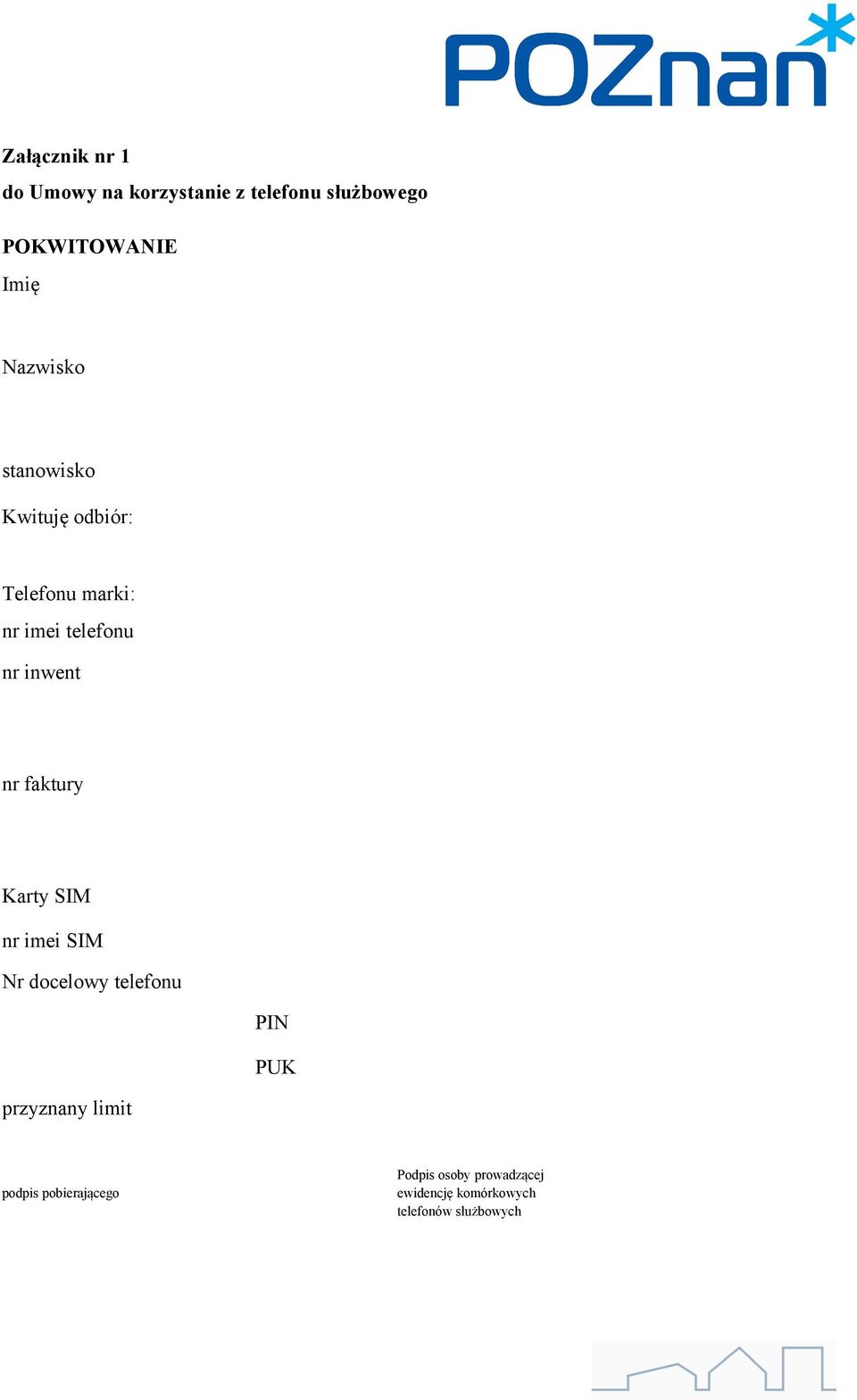 nr faktury Karty SIM nr imei SIM Nr docelowy telefonu PIN PUK przyznany limit