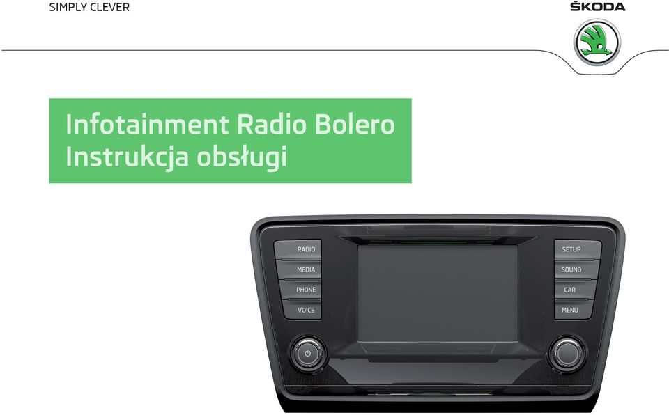 SIMPLY CLEVER. Infotainment Radio Bolero Instrukcja obsługi - PDF Darmowe  pobieranie