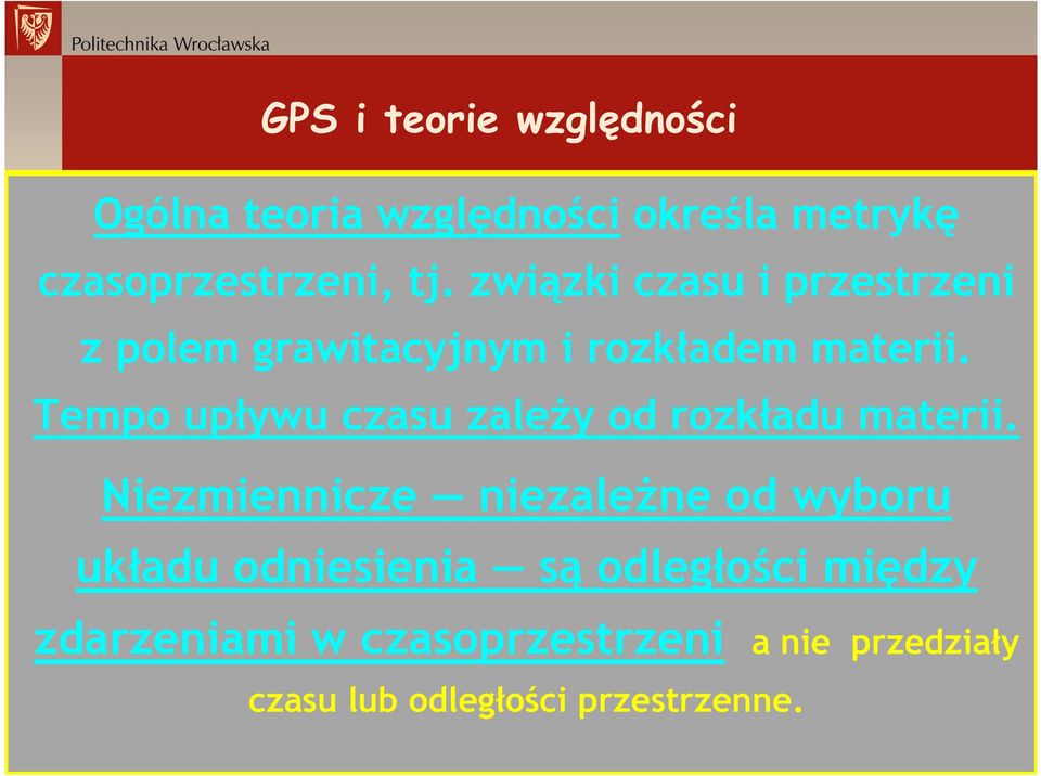 Tempo upływu czasu zależy od rozkładu materii.