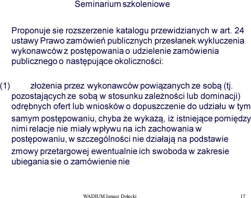 przez wykonawców powiązanych ze sobą (tj.