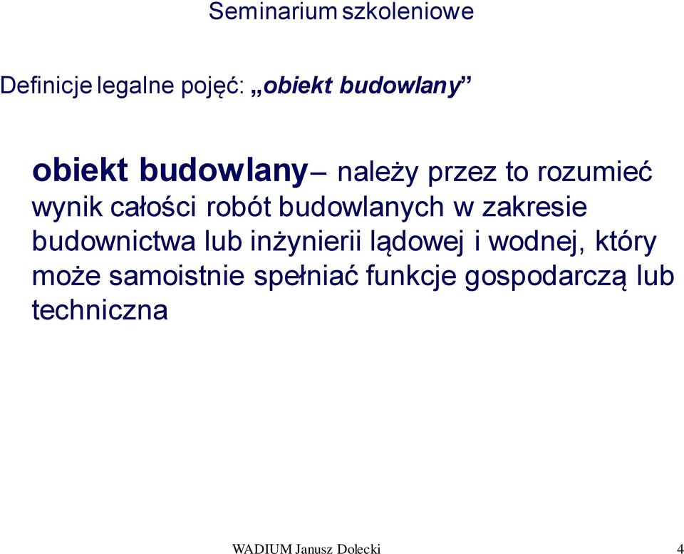 budownictwa lub inżynierii lądowej i wodnej, który może