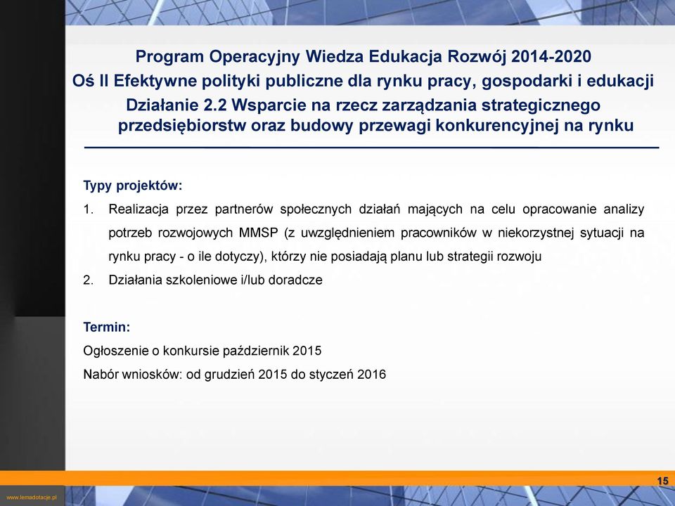 Realizacja przez partnerów społecznych działań mających na celu opracowanie analizy potrzeb rozwojowych MMSP (z uwzględnieniem pracowników w