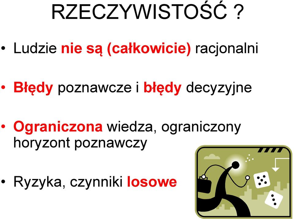 Błędy poznawcze i błędy decyzyjne
