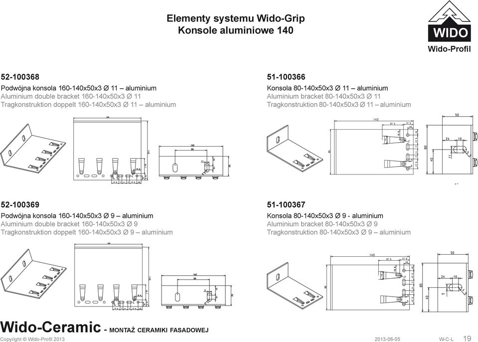 80-140x50x3 Ø 11 aluminium 52-100369 Podwójna konsola 160-140x50x3 Ø 9 aluminium Aluminium double bracket 160-140x50x3 Ø 9 Tragkonstruktion doppelt