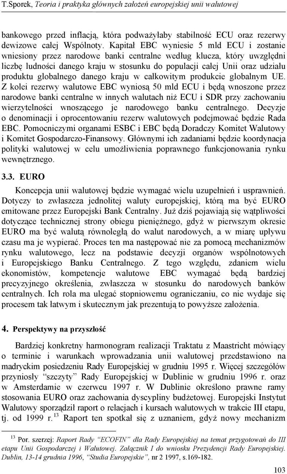 globalnego danego kraju w całkowitym produkcie globalnym UE.