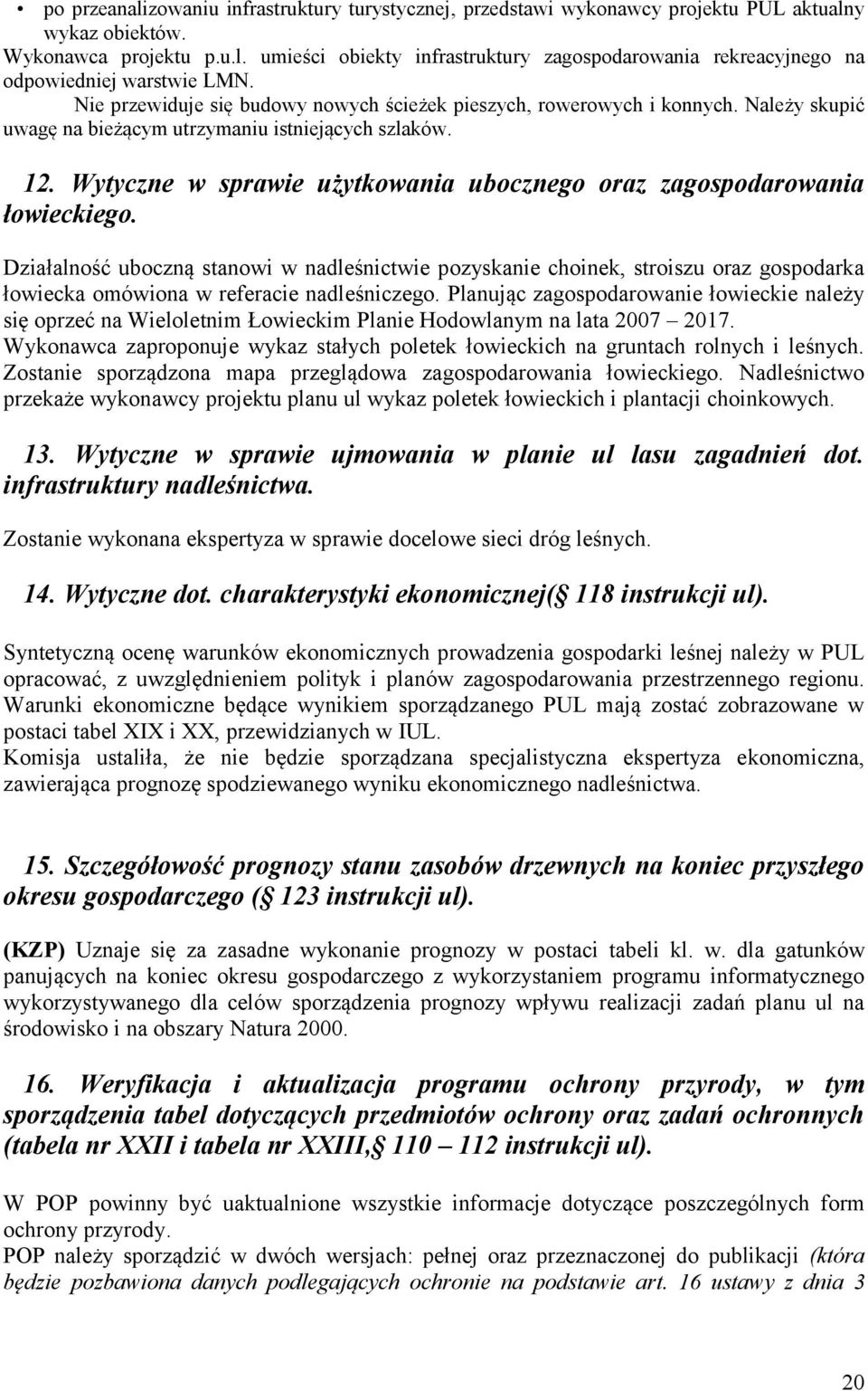 Wytyczne w sprawie użytkowania ubocznego oraz zagospodarowania łowieckiego.