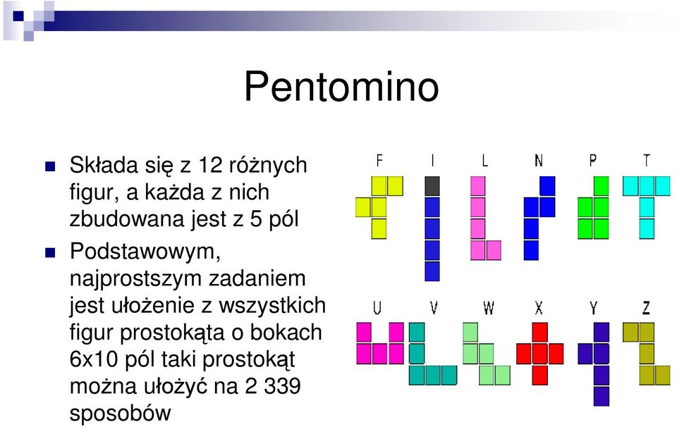 zadaniem jest ułożenie z wszystkich figur prostokąta o