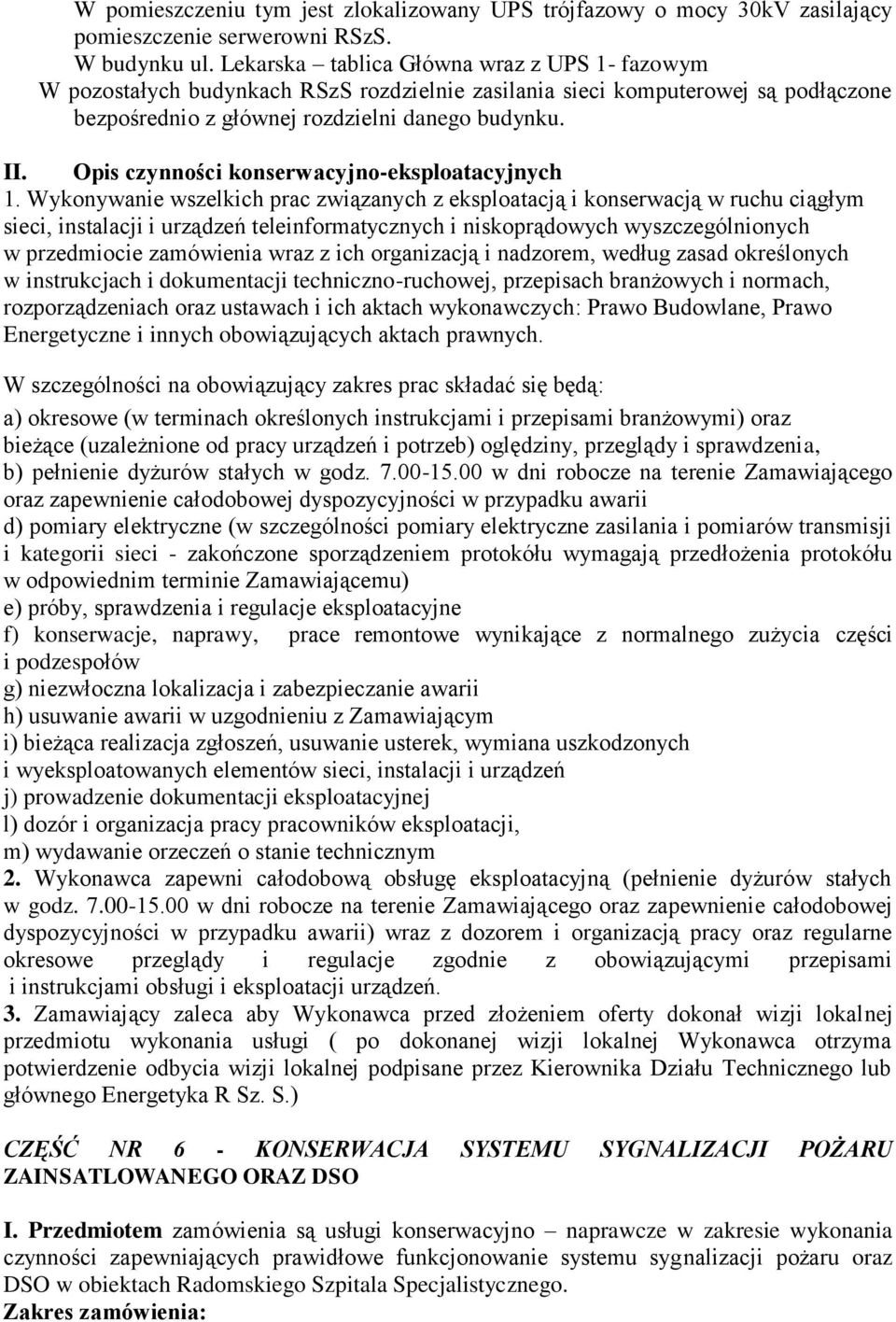 Opis czynności konserwacyjno-eksploatacyjnych 1.