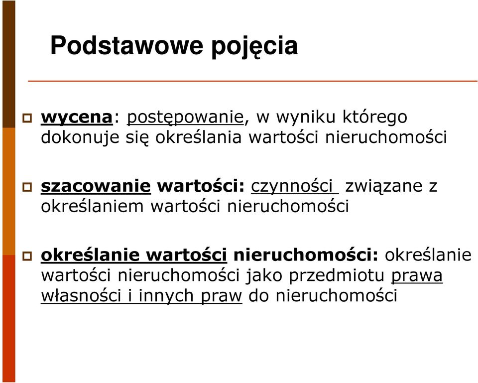 określaniem wartości nieruchomości określanie wartościnieruchomości: