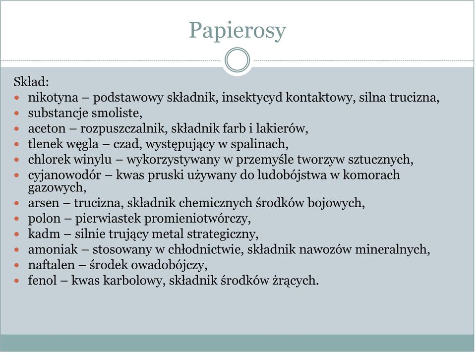 ludobójstwa w komorach gazowych, arsen trucizna, składnik chemicznych środków bojowych, polon pierwiastek promieniotwórczy, kadm silnie trujący metal