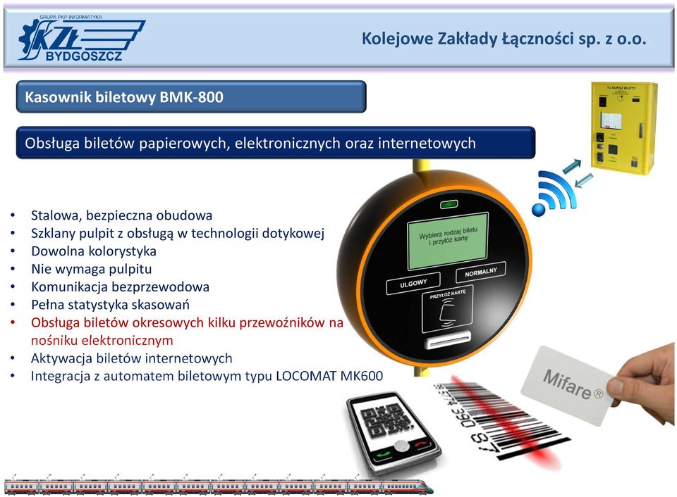 pulpitu Komunikacja bezprzewodowa Pełna statystyka skasowań Obsługa biletów okresowych kilku