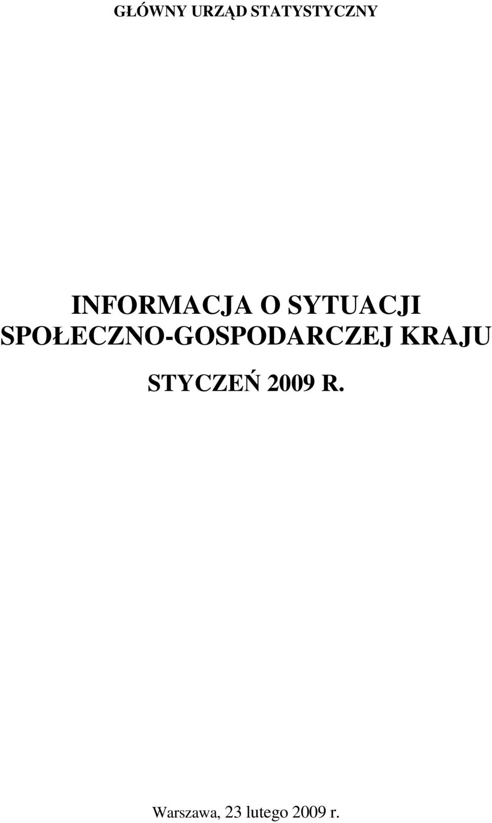 SPOŁECZNO-GOSPODARCZEJ KRAJU