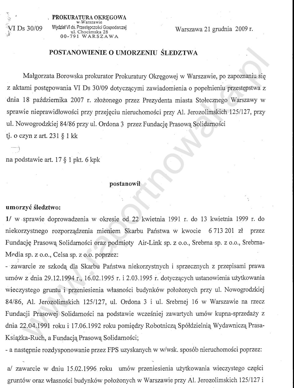 r. zlozonego przez Prezydenta miasta Stolecznego Warszawy w sprawie nieprawidlowosci przy przej~ciu nieruchomosci przy Al. Jerozolimskich 125/127, przy ul. Nowogrodzkiej 84/86 przy ul.