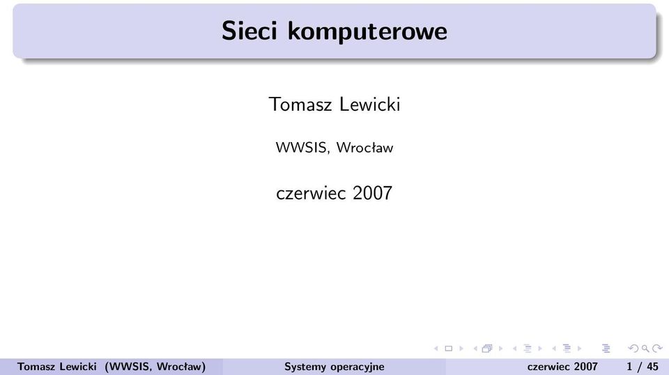 Tomasz Lewicki (WWSIS, Wrocław)