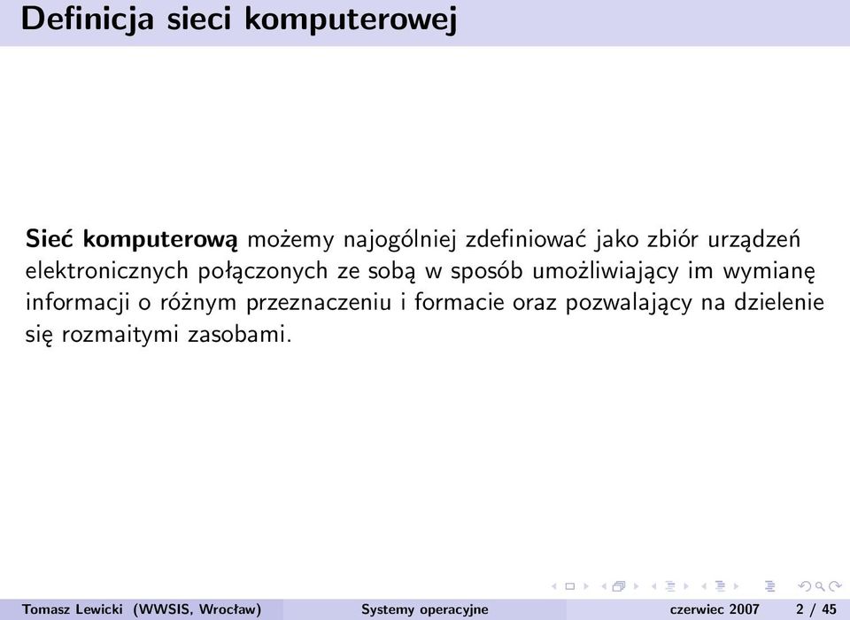 informacji o różnym przeznaczeniu i formacie oraz pozwalający na dzielenie się