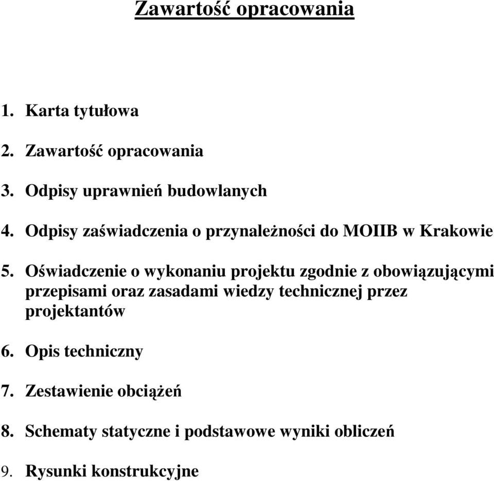 Oświadczenie o wykonaniu projektu zgodnie z obowiązującymi przepisami oraz zasadami wiedzy