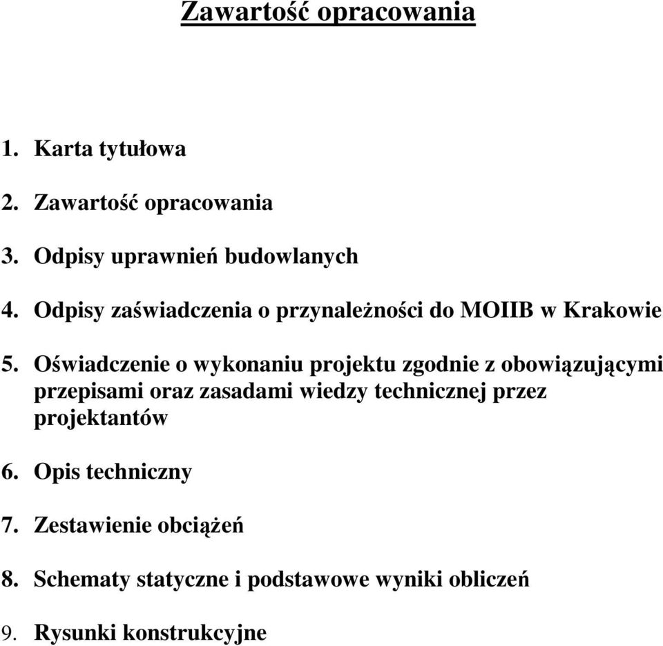 Oświadczenie o wykonaniu projektu zgodnie z obowiązującymi przepisami oraz zasadami wiedzy