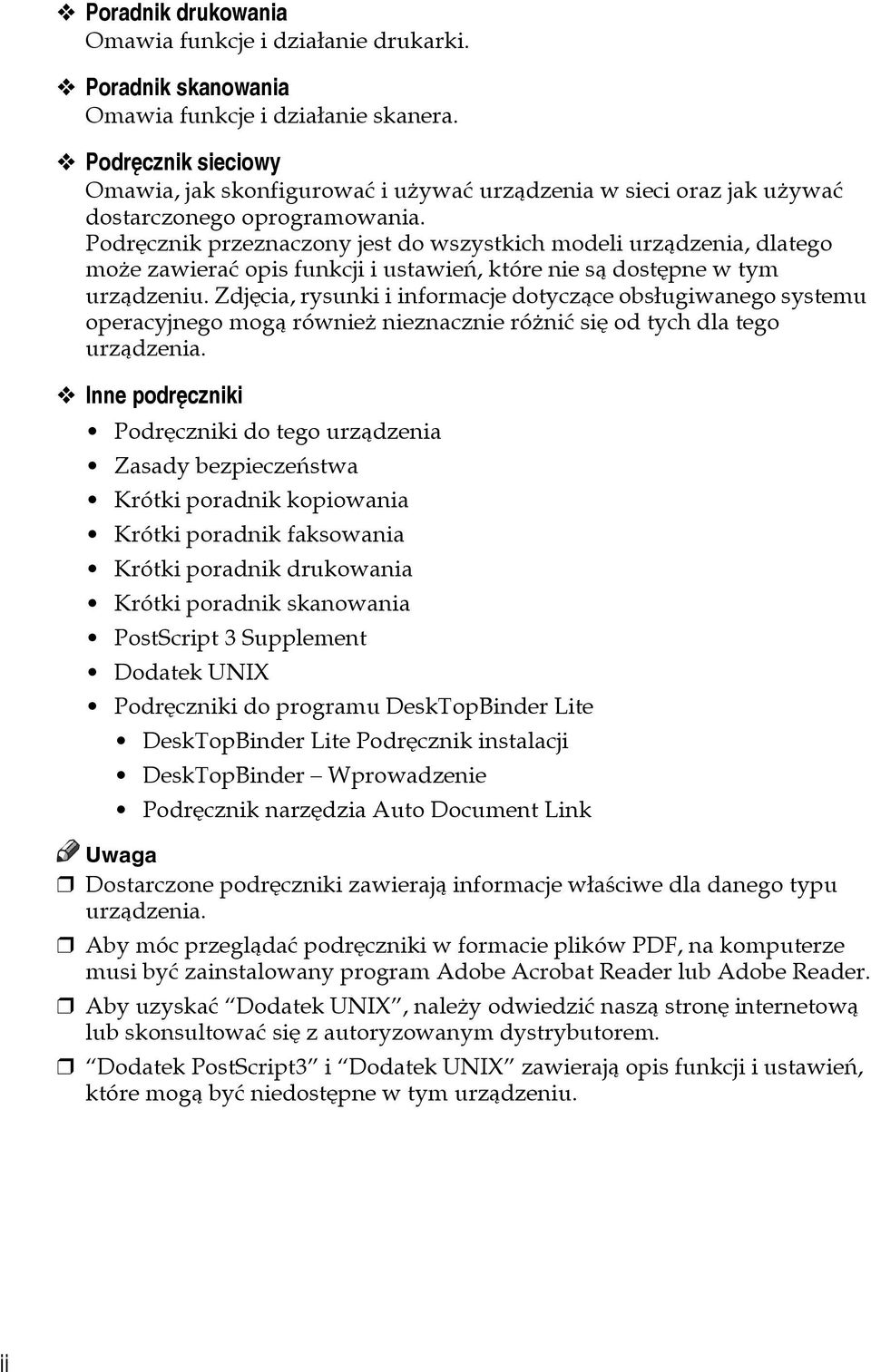 Podrêcznik przeznaczony jest do wszystkich modeli urzàdzenia, dlatego moåe zawieraæ opis funkcji i ustawieñ, które nie sà dostêpne w tym urzàdzeniu.